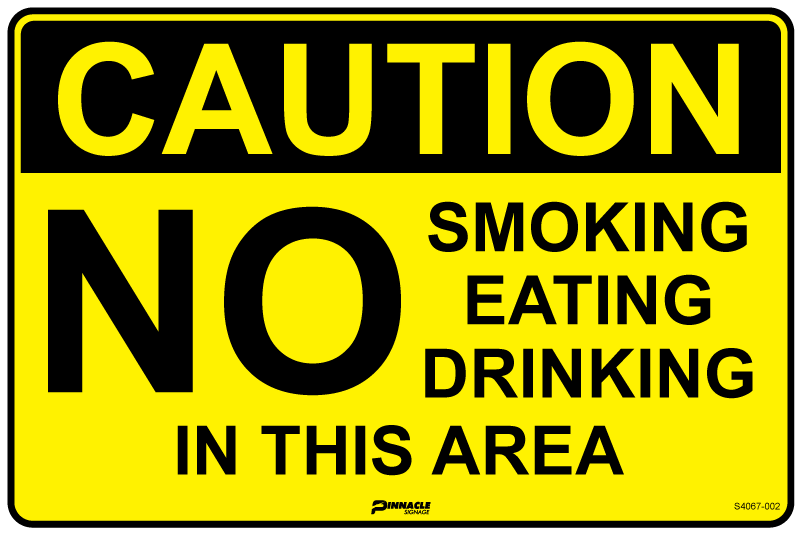 Max Global Products S4067 Caution No Smoking/Eating/Drinking In This Area Sign