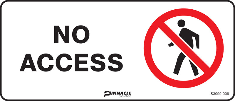 Max Global Products S3099 No Access Sign