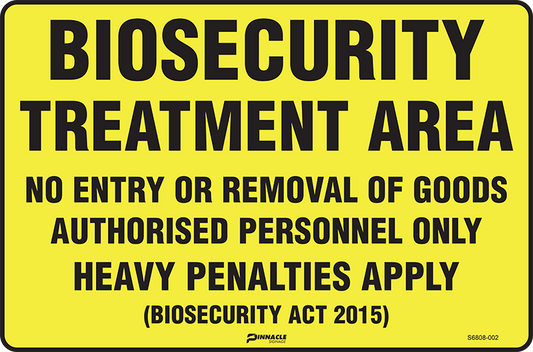 Max Global Products S6808 Biosecurity Treatment Area No Entry Or Removal Of Goods... Sign