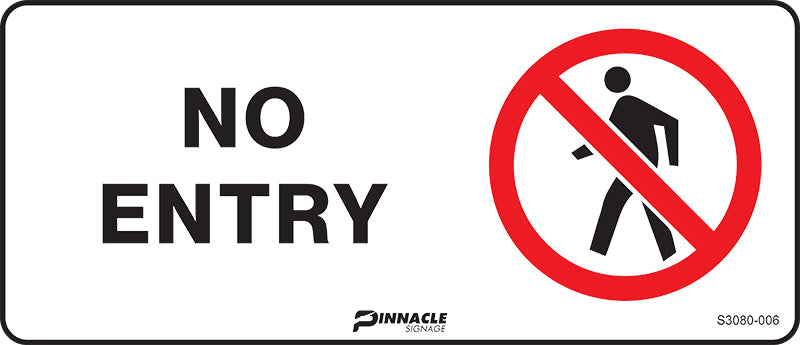 Max Global Products S3080 No Entry Sign