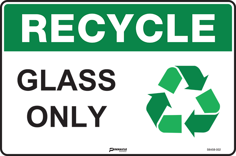 Max Global Products S6458 Recycle Glass Only Sign