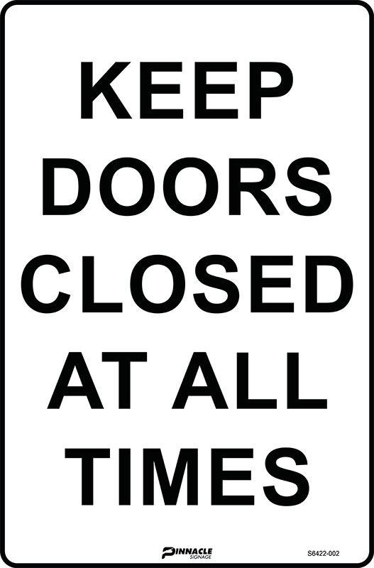 Max Global Products S6422 Keep Doors Closed At All Times Sign