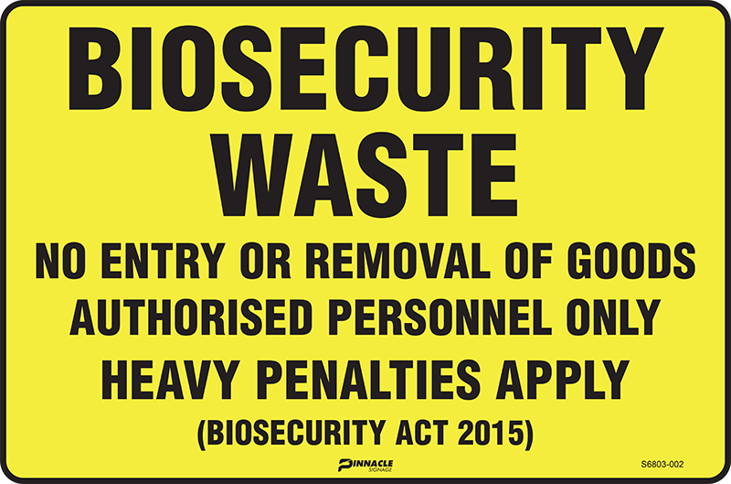 Max Global Products S6803 Biosecurity Waste No Entry Or Removal Of Goods... Sign