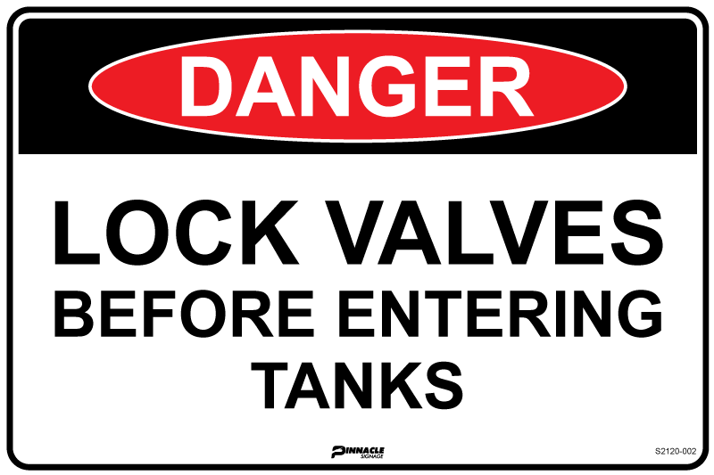 Max Global Products S2120 Danger Lock Valves Before Entering Tanks Sign
