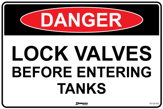 Max Global Products S2120 Danger Lock Valves Before Entering Tanks Sign
