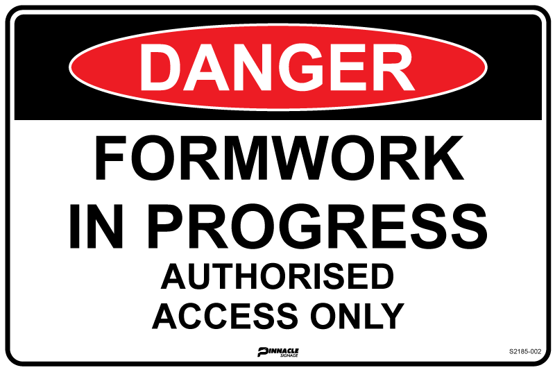 Max Global Products S2185 Danger Formwork In Progress Authorised Access Only Sign