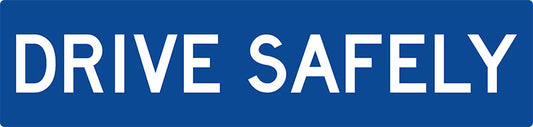 Max Global Products MM014 Drive Safely, Multi Message Sign