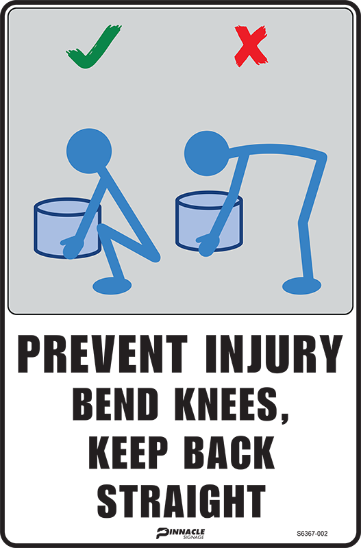 Max Global Products S6367 Prevent Injury Bend Knees, Keep Back Straight Sign