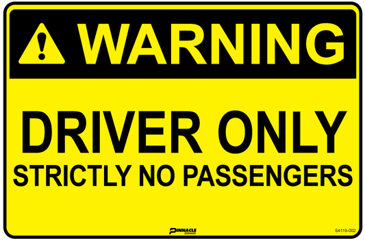 Max Global Products S4119 Warning Driver Only Strictly No Passengers Sign