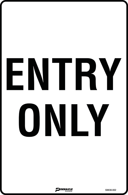 Max Global Products S8836 Entry Only Sign