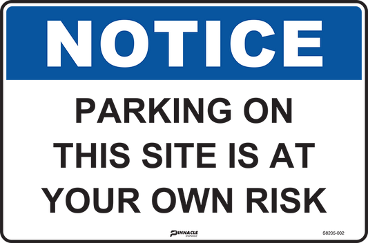 Max Global Products S8205 Notice Parking On This Site Is At Your Own Risk Sign