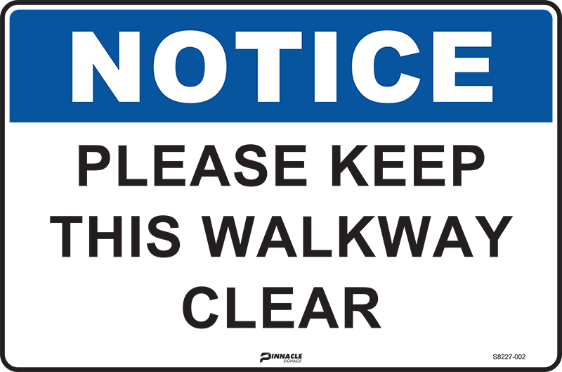 Max Global Products S8227 Notice Please Keep This Walkway Clear Sign