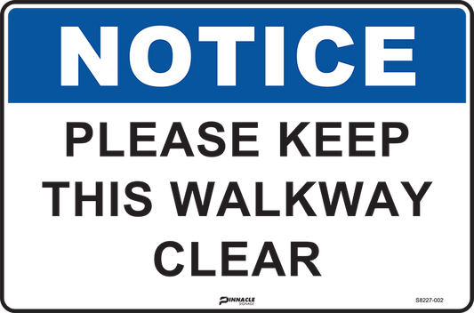Max Global Products S8227 Notice Please Keep This Walkway Clear Sign