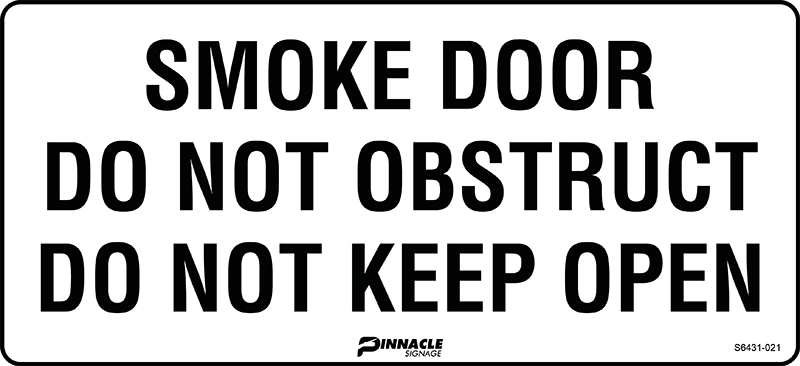 Max Global Products S6431 Smoke Door Do Not Obstruct Do Not Keep Open Sign