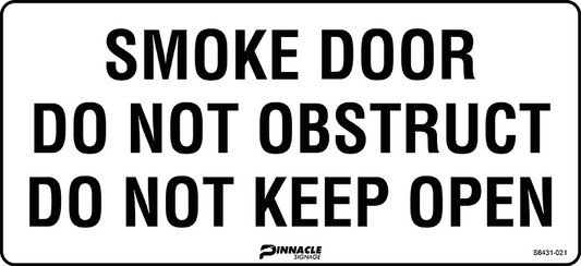 Max Global Products S6431 Smoke Door Do Not Obstruct Do Not Keep Open Sign