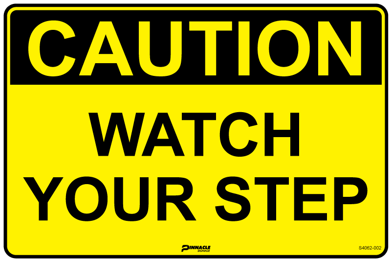 Max Global Products S4062 Caution Watch Your Step Sign