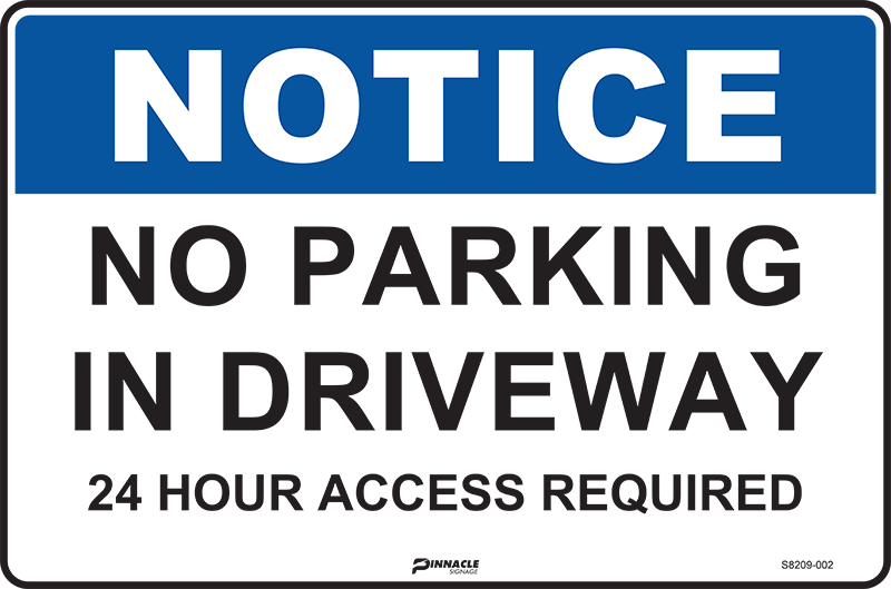 Max Global Products S8209 Notice No Parking In Driveway 24 Hour Access Required Sign