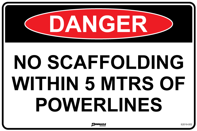Max Global Products S2019 Danger No Scaffolding Within 5 Mtrs Of Powerlines Sign