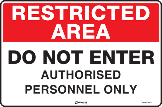 Max Global Products S6901 Restricted Area Do Not Enter Authorised Personnel Only Sign