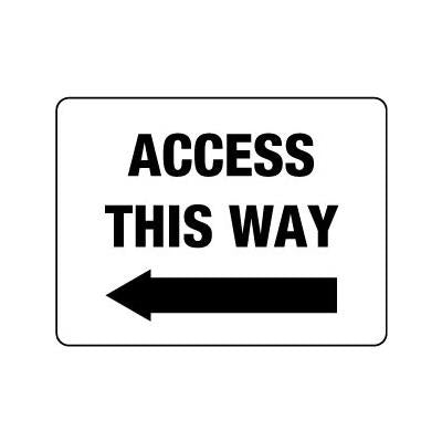 Max Global Products S6419 Access This Way (Left Arrow) Sign