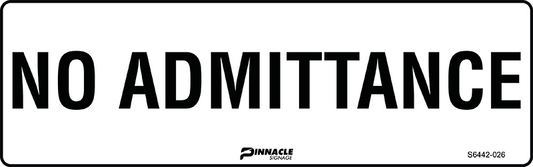 Max Global Products S6442 No Admittance Sign