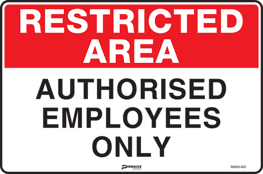 Max Global Products S6903 Restricted Area Authorised Employees Only Sign