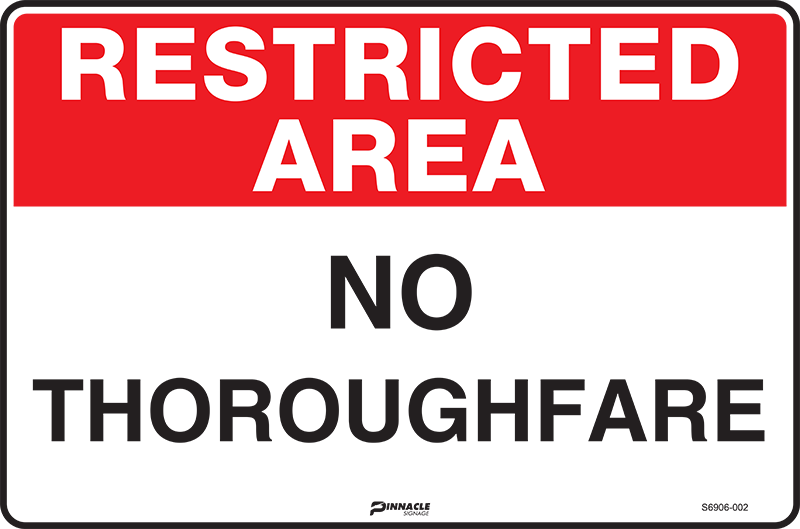 Max Global Products S6906 Restricted Area No Thoroughfare Sign