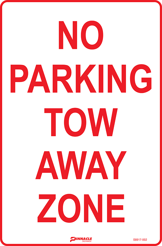 Max Global Products S8917 No Parking Tow Away Zone Sign