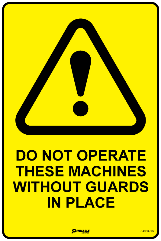 Max Global Products S4004 Do Not Operate These Machines Without Guards In Place Sign