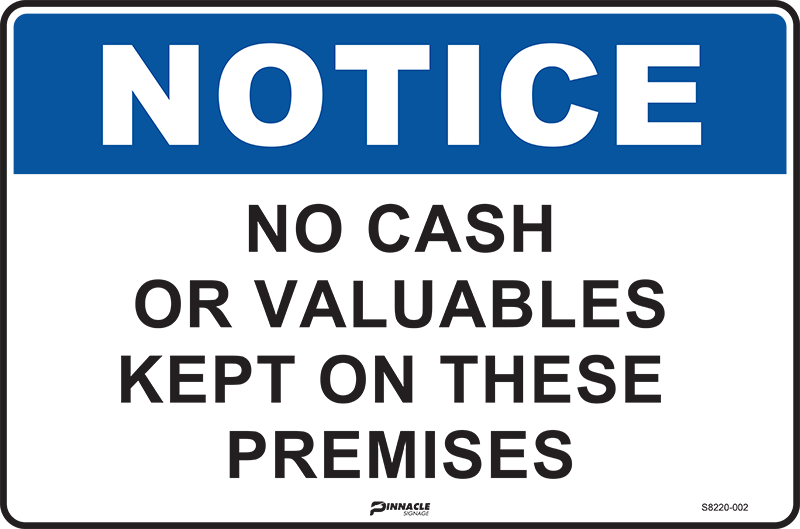 Max Global Products S8220 Notice No Cash Or Valuables Kept On These Premises Sign