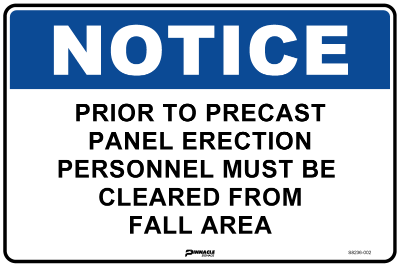 Max Global Products S8236 Notice Prior To Precast Panel Erection Personnel Must Be Cleared From Fall... Sign