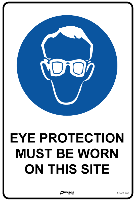 Max Global Products S1025 Eye Protection Must Be Worn On This Site Sign