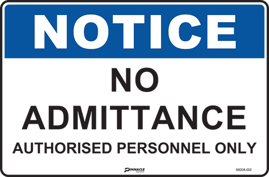 Max Global Products S8208 Notice No Admittance Authorised Personnel Only Sign