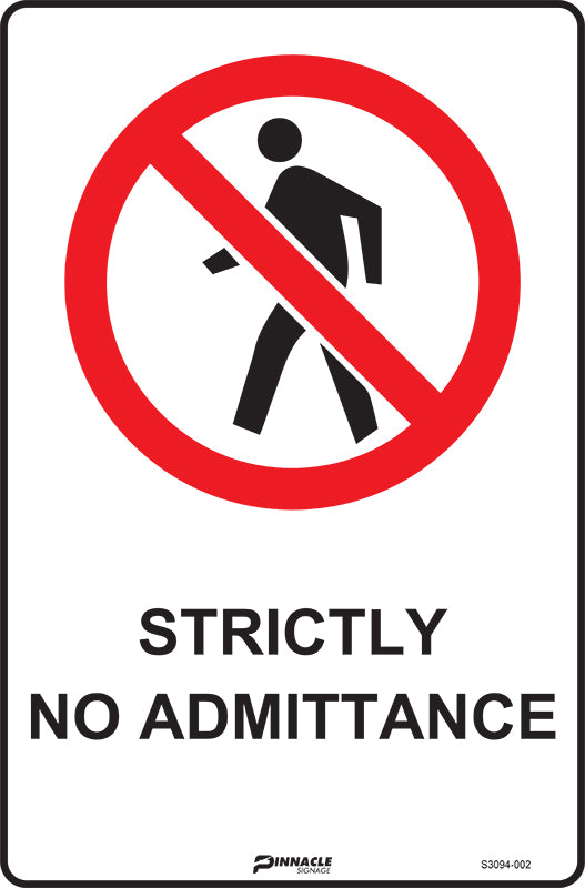 Max Global Products S3094 Strictly No Admittance Sign