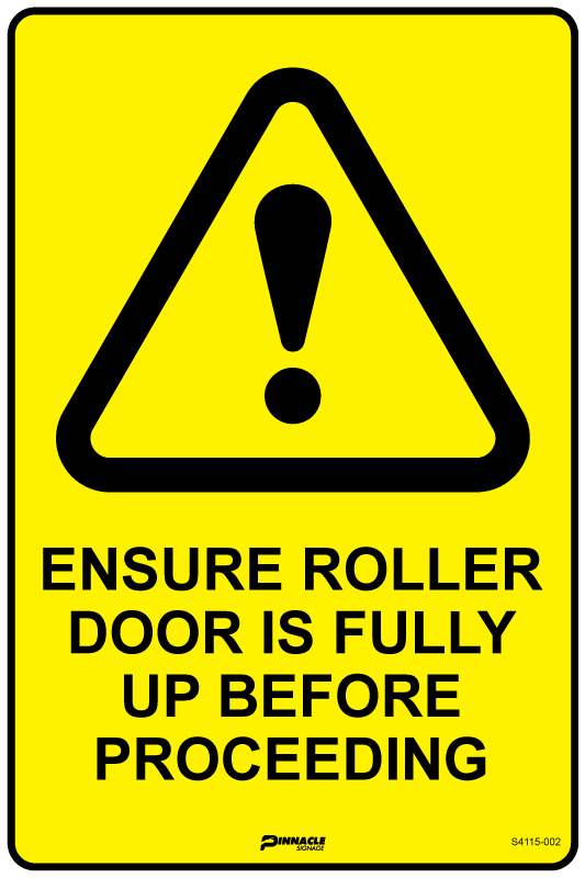 Max Global Products S4115 Ensure Roller Door Is Fully Up Before Proceeding Sign