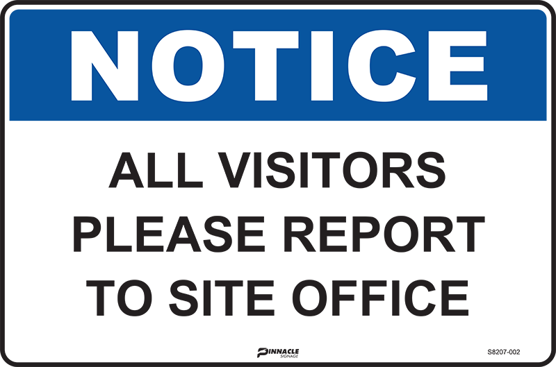 Max Global Products S8207 Notice All Visitors Please Report To Site Office Sign