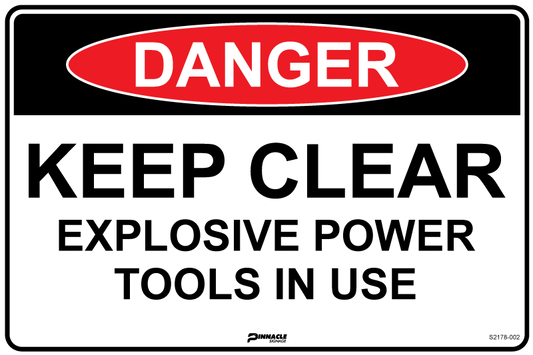 Max Global Products S2178 Danger Keep Clear Explosive Power Tools In Use Sign
