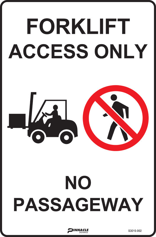 Max Global Products S3015 Forklift Access Only No Passageway Sign