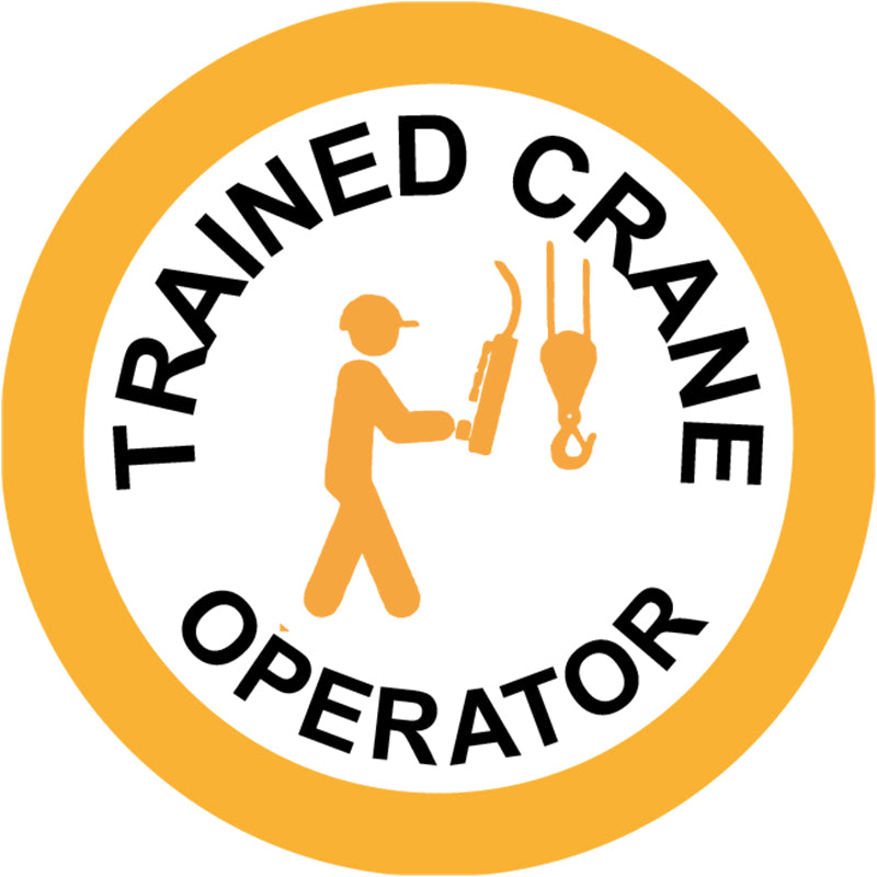 Max Global Products S9116 Trained Crane Operator, Round Hardhat Stickers, Pack/12 Sign