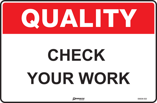 Max Global Products S6608 Quality Check Your Work Sign