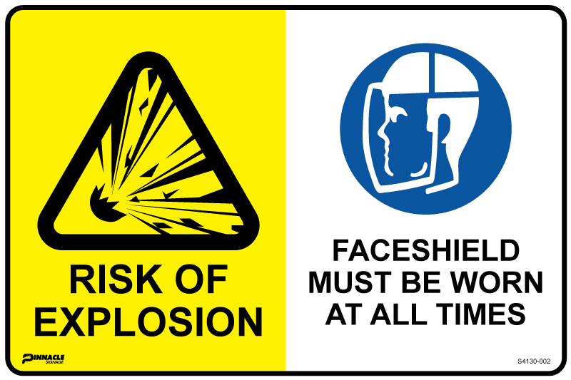 Max Global Products S4130 Multi Sign - Risk Of Explosion/Faceshield Must Be Worn At All Times