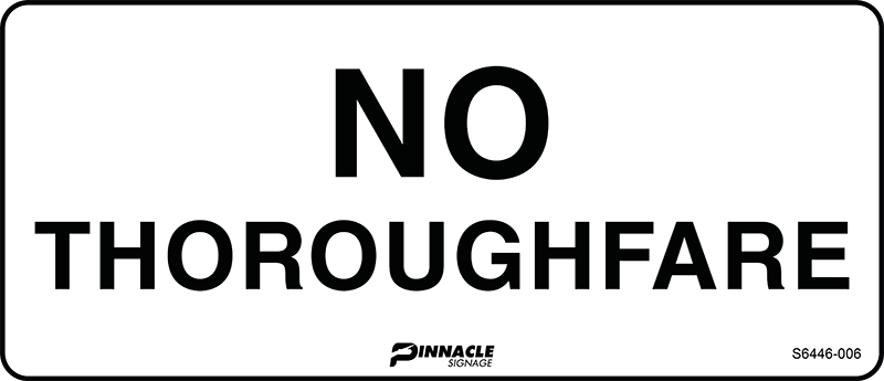 Max Global Products S6446 No Thoroughfare Sign