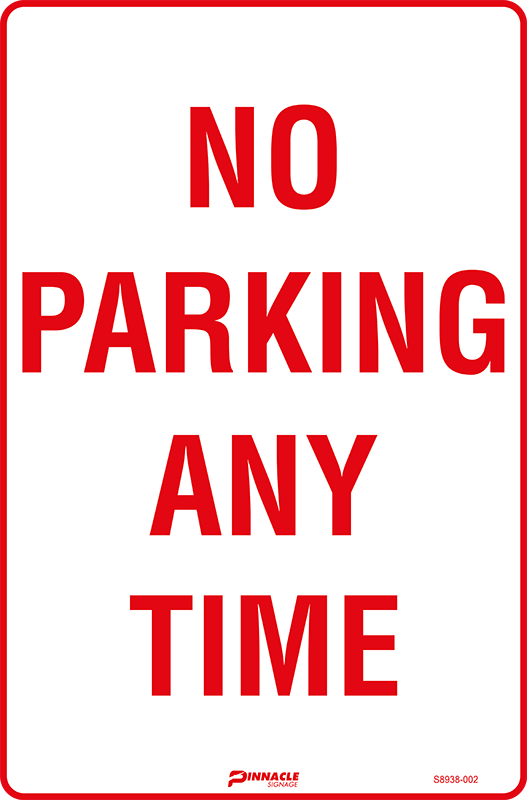 Max Global Products S8938 No Parking Any Time Sign