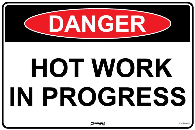 Max Global Products S2080 Danger Hot Work In Progress Sign
