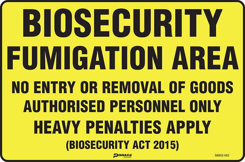 Max Global Products S6802 Biosecurity Fumigation Area No Entry Or Removal Of Goods... Sign