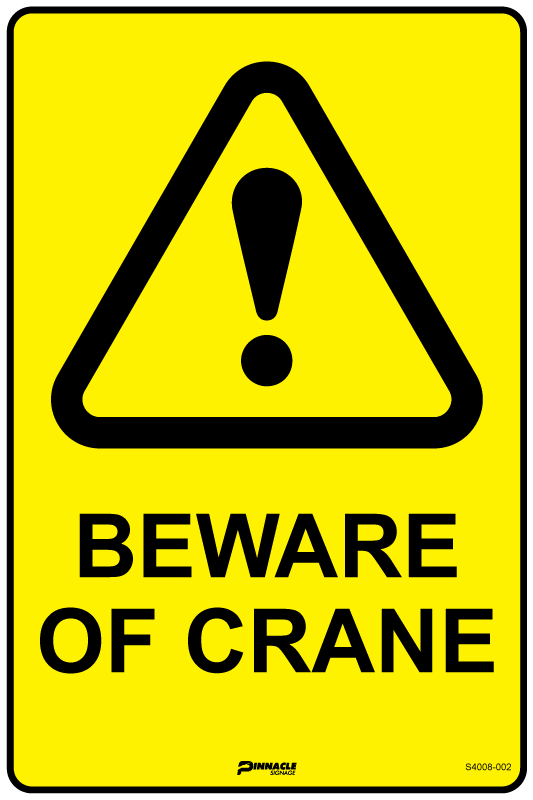 Max Global Products S4008 Beware Of Crane Sign