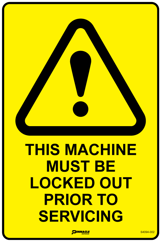 Max Global Products S4094 This Machine Must Be Locked Out Prior To Servicing Sign