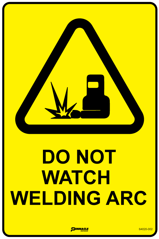 Max Global Products S4020 Do Not Watch Welding Arc Sign