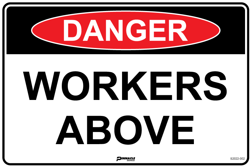 Max Global Products S2022 Danger Workers Above Sign
