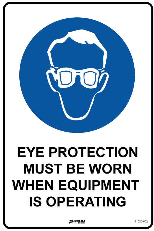 Max Global Products S1020 Eye Protection Must Be Worn When Equipment Is Operating Sign